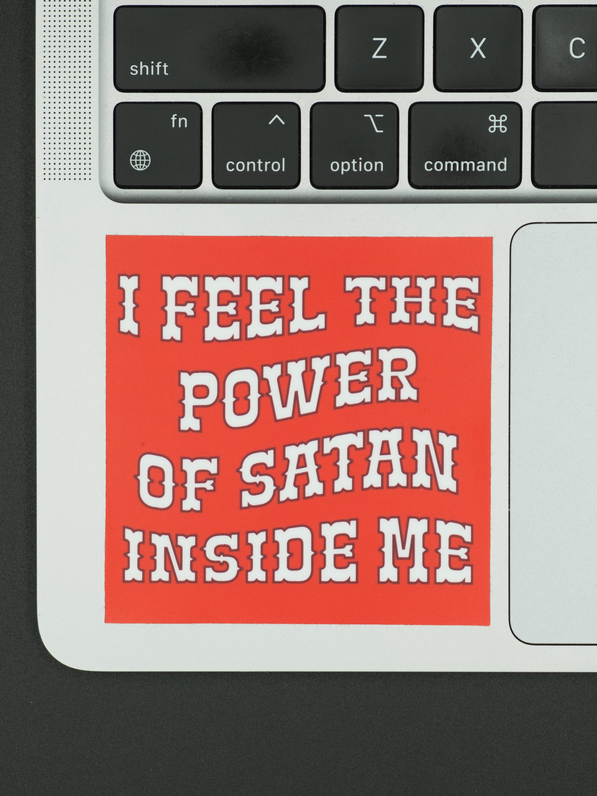 I Feel The Power of Satan Inside Me Sticker