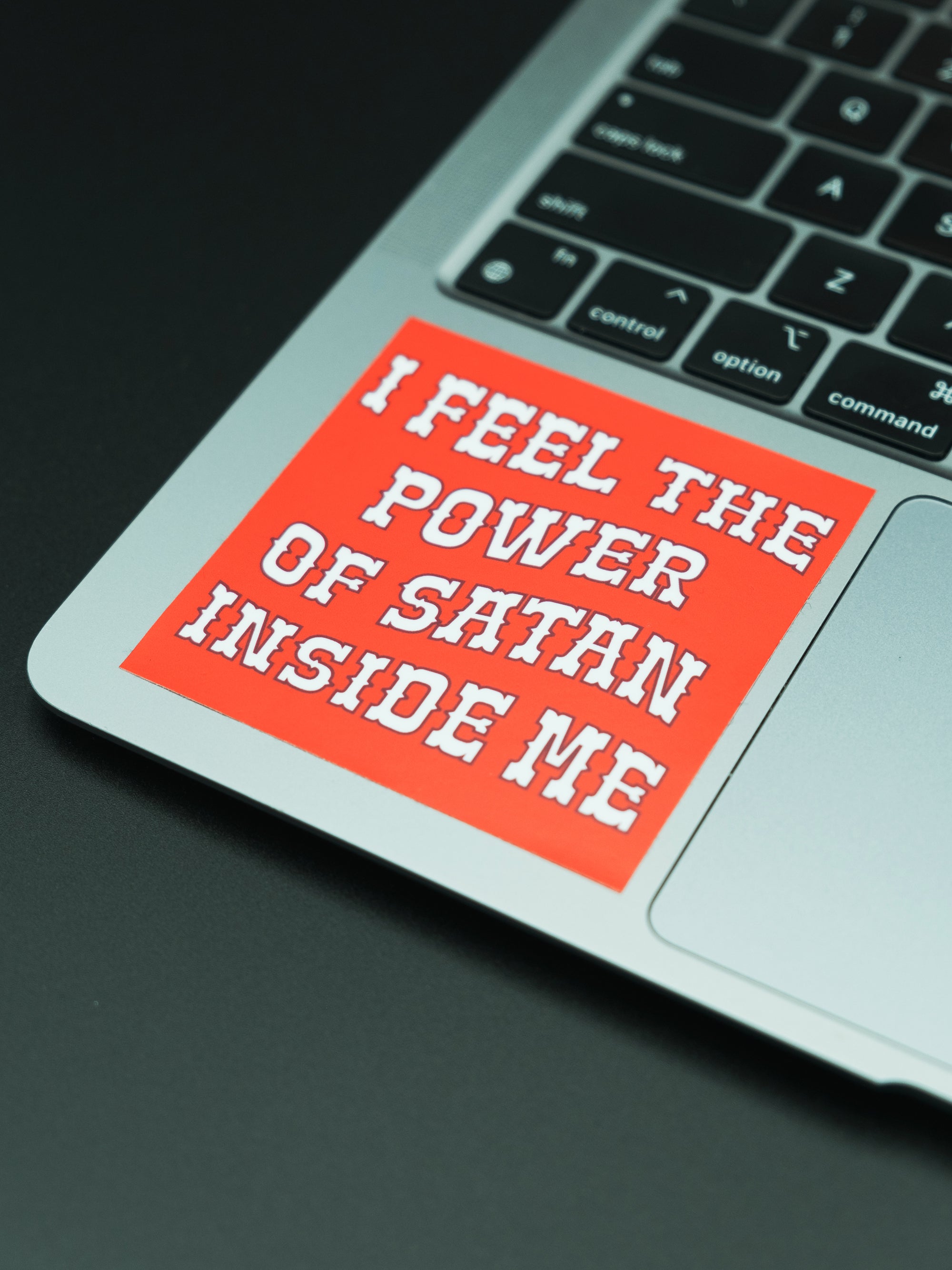 I Feel The Power of Satan Inside Me Sticker