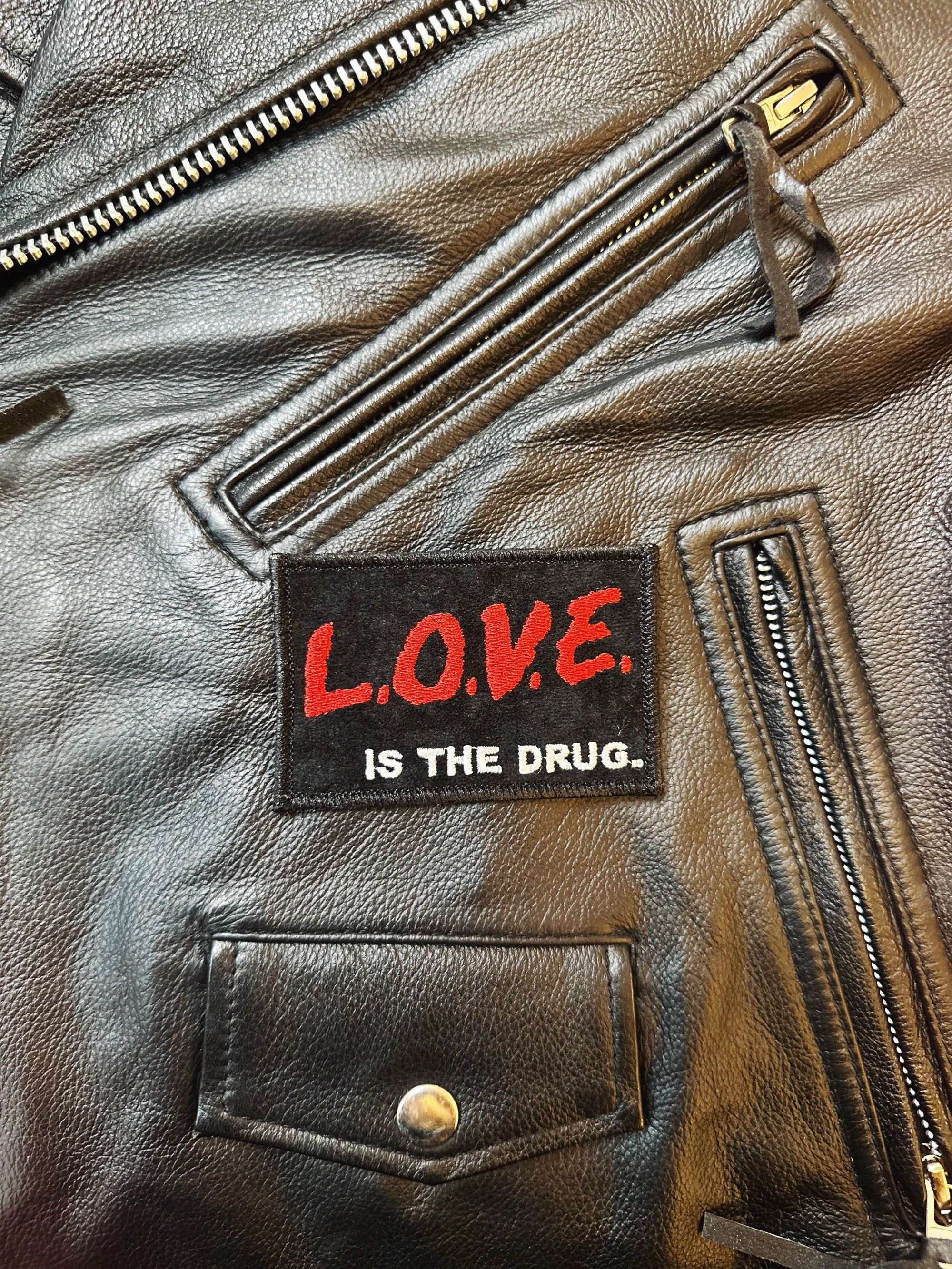 Love is the Drug Handmade Patch