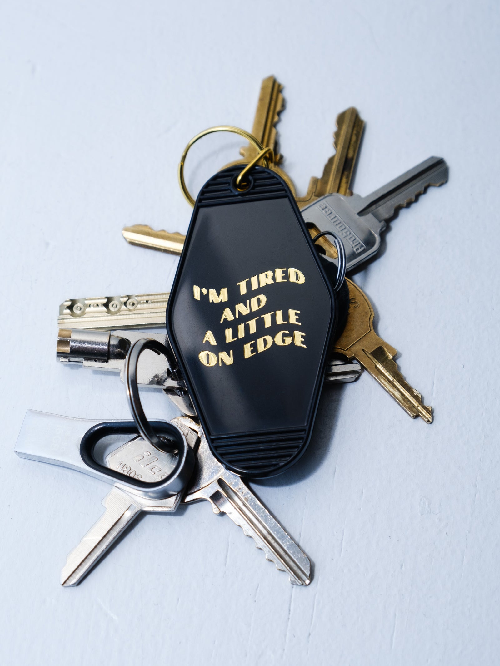 Tired and On Edge Keychain