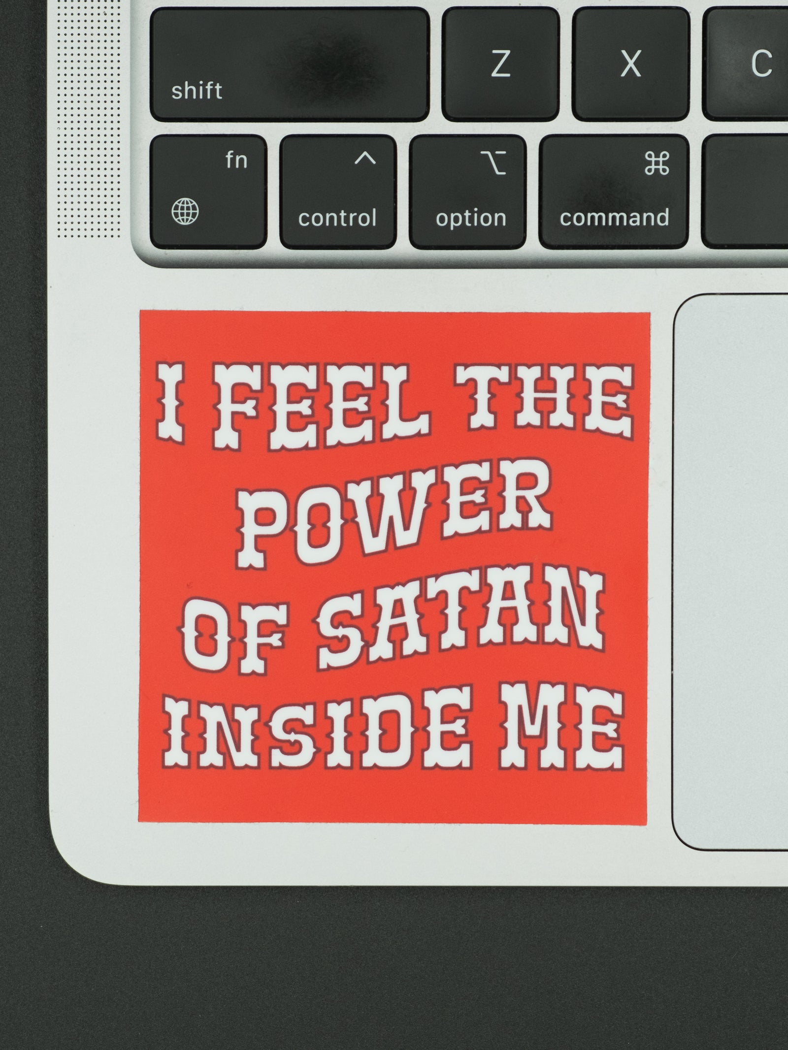I Feel The Power of Satan Inside Me Sticker