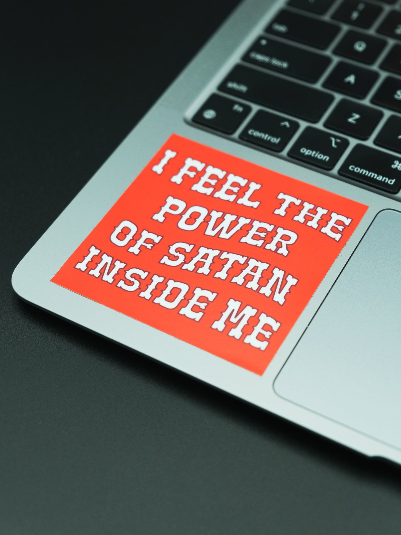 I Feel The Power of Satan Inside Me Sticker
