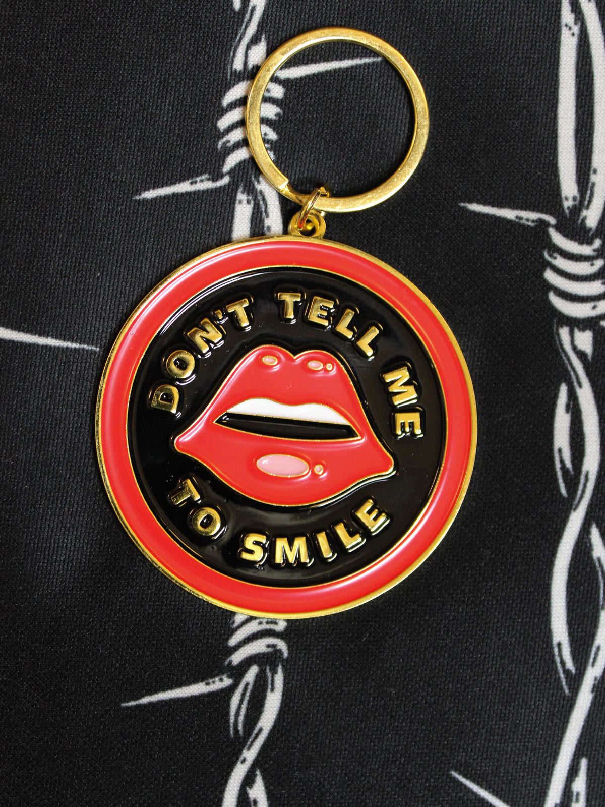 Don&#39;t Tell Me to Smile Keychain