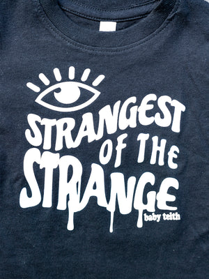 Strangest of the Strange Kids Tee