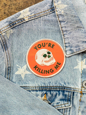 You're Killing Me Patch