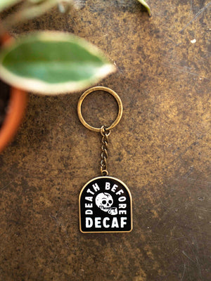 Death Before Decaf Keychain