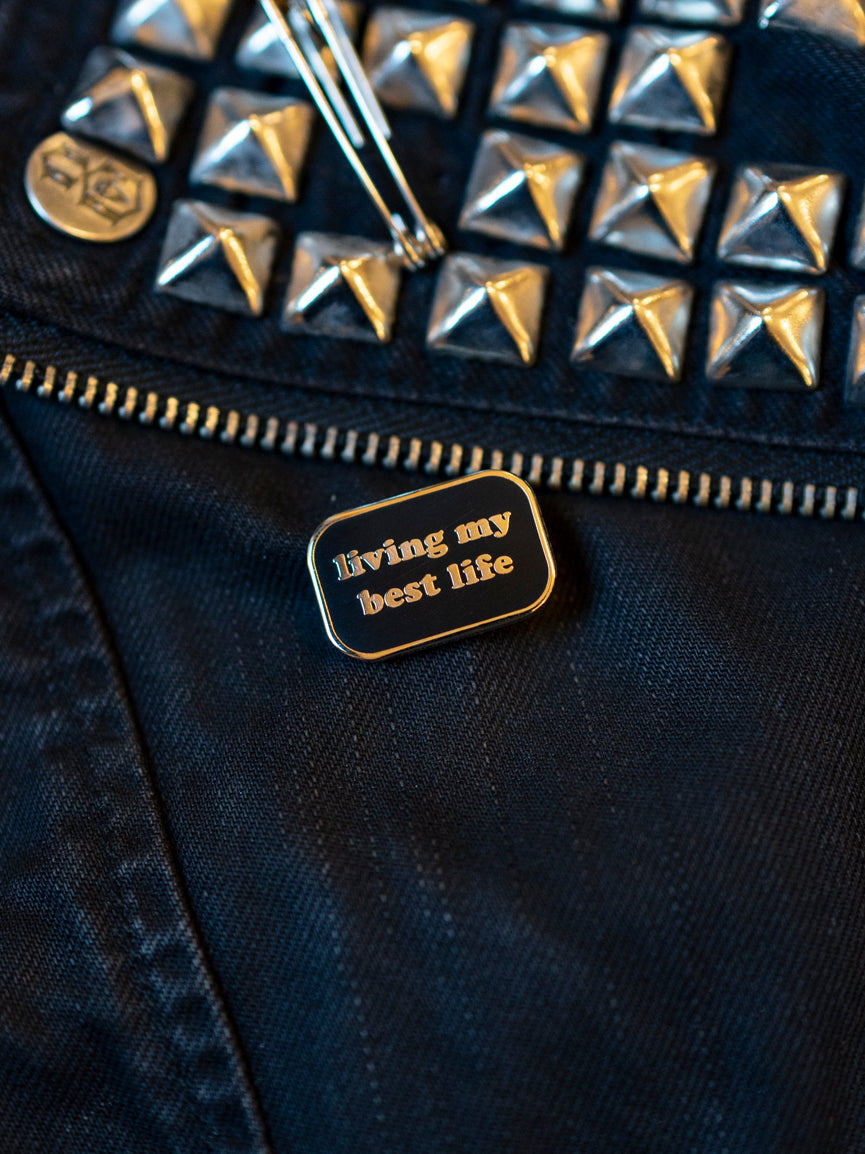 Living My Best Life Pin