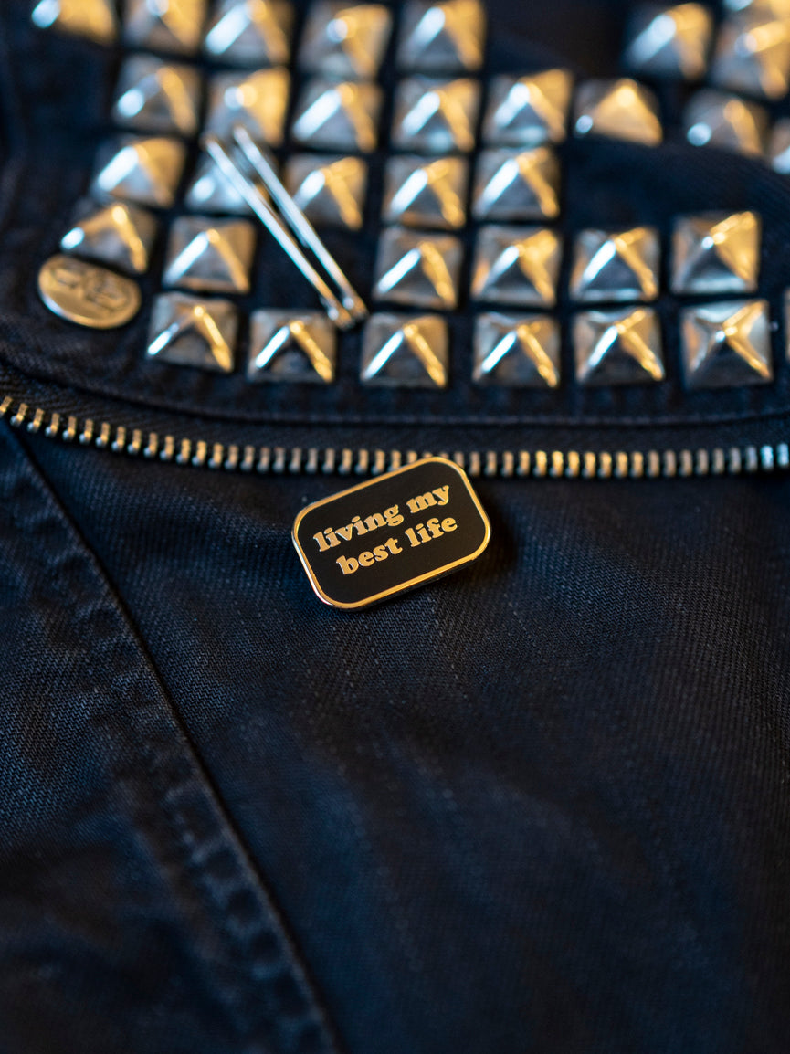 Life Pin Living My Best Life Pin - Grit N Glory