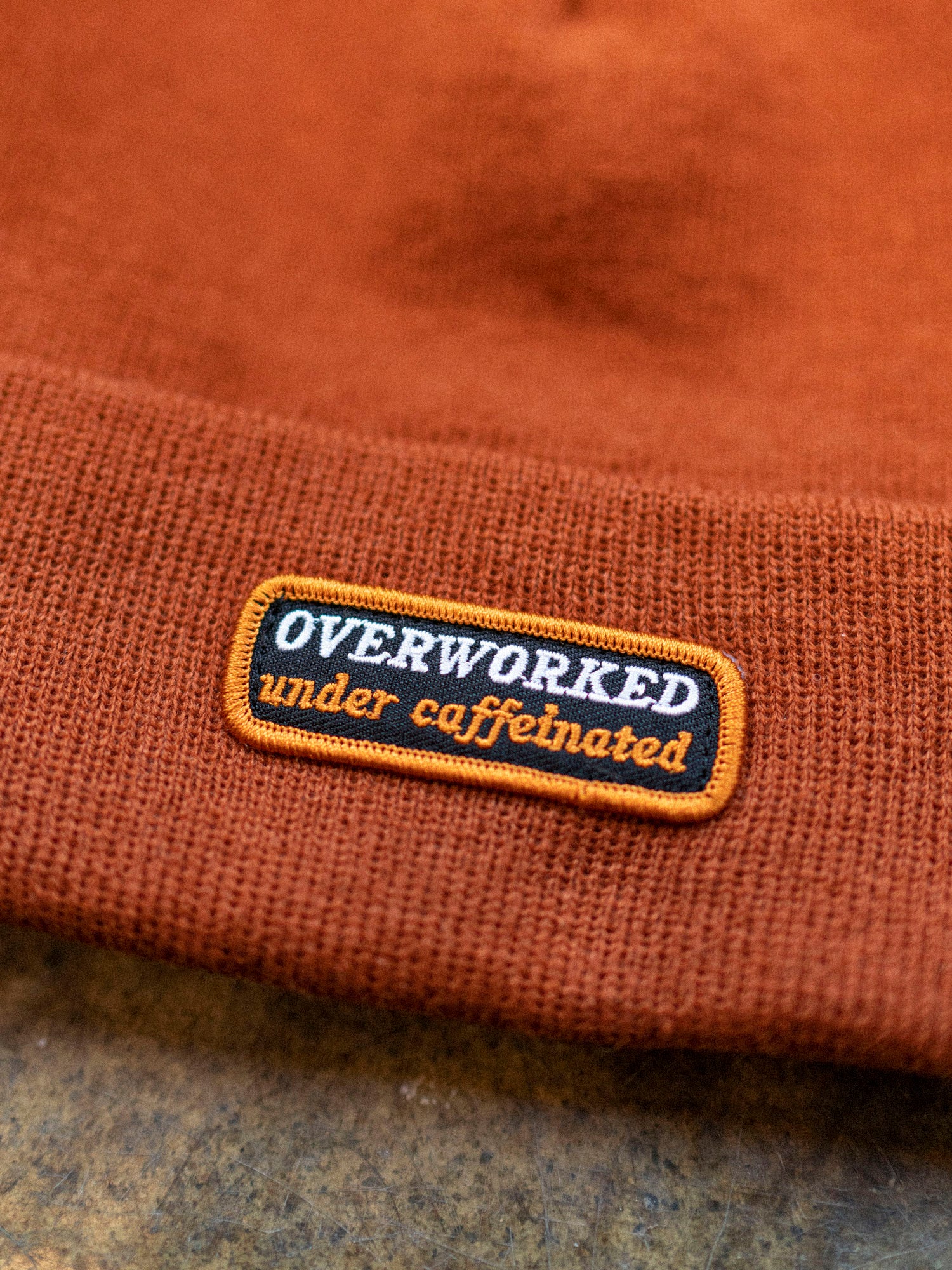 Overworked Under Caffeinated Beanie